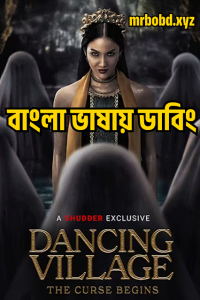 Dancing Village: The Curse Begins (2024) Indonesian – Bangla Dubbed