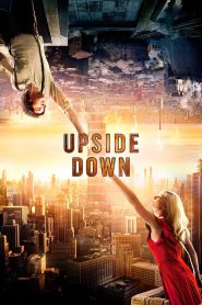 Upside Down (2012) – Full Movie Download & Watch