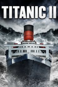 Titanic 2 (2010) Hindi + English – HD