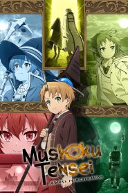 Mushoku Tensei: Jobless Reincarnation: Season 1