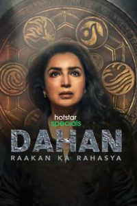 Dahan: Raakan Ka Rahasya – Hindi Web Series Complete