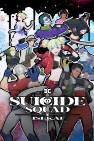 Suicide Squad Isekai: Season 1 [Japanese & Eng]