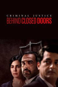 Criminal Justice: Behind Closed Doors – Complete Web Series