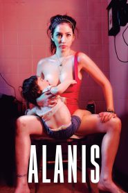 Alanis (2017) Spanish – 18+