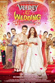 Veerey Ki Wedding (2018)