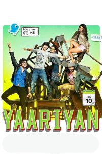 Yaariyan – Full Movie Download & Watch