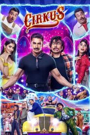 Cirkus (2022) Hindi Movie – Full Movie Download & Watch FREE – MRBOBD.COM