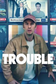 Trouble (2024) Hindi/English/Swedish Dual Audio