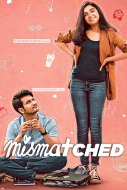 Mismatched – Hindi Web Series – All Seasons Complete