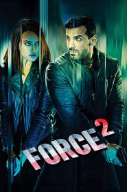 Force 2 – Full Movie Download & Watch FREE – MRBOBD.COM