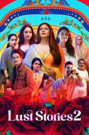 Lust Stories 2 (2023) HD – 18+