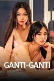 Ganti-Ganti (2023) 18+