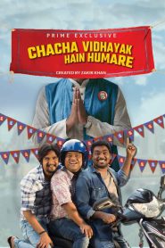 Chacha Vidhayak Hain Humare – Hindi Web Series – All Seasons Complete