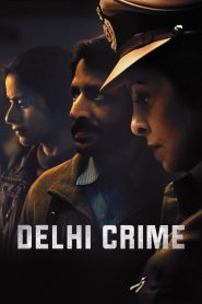 Delhi Crime – Hindi Web Series – All Seasons Complete