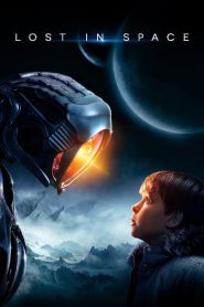 Lost in Space (2018-2021) Season 01-03 – Complete Hindi/English