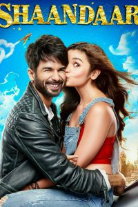 Shaandaar (2015) – Full Movie Download & Watch FREE – MRBOBD.COM