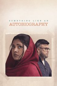 Something Like an Autobiography (2023) – Full Movie Download & Watch FREE – MRBOBD.COM