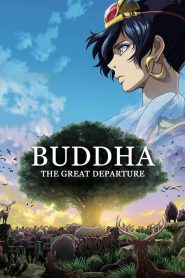 Buddha: The Great Departure (2011) Hindi/Japanese – Full Movie Download & Watch