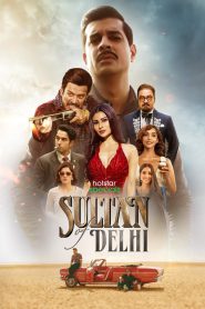 Sultan Of Delhi (2023) Season 01 – Full Series Download & Watch FREE – MRBOBD.COM