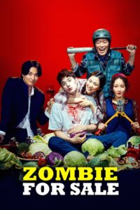 The Odd Family: Zombie On Sale (2020) Korean – Full Movie Download & Watch FREE – MRBOBD.COM