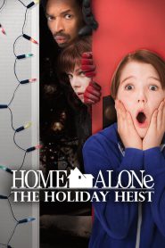 Home Alone 5: The Holiday Heist (2012) – Full Movie Download & Watch FREE – MRBOBD.COM