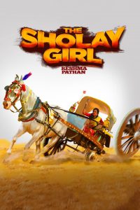 The Sholay Girl (2019) – Full Movie Download & Watch FREE – MRBOBD.COM