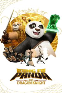 Kung Fu Panda: The Dragon Knight (2022-2023) Season 01-03 Complete Hindi/English