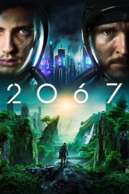 2067 (2020) Hindi + English – Full Movie Download & Watch FREE – MRBOBD.COM