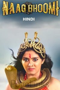 Naagbhoomi (2024) Naag Bhoomi – Full Movie Download & Watch FREE – MRBOBD.COM