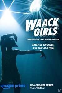 Waack Girls (2024) Season 1 – [Tam + Tel + Hin + Mal + Kan] – Full Series Download & Watch FREE – MRBOBD.COM