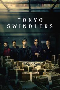 Tokyo Swindlers (2024) Season 1 – Completed – Hindi + English + Japanese – 18+ Alert