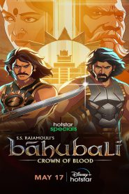 Baahubali: Crown of Blood (2024) Season 01- Complete