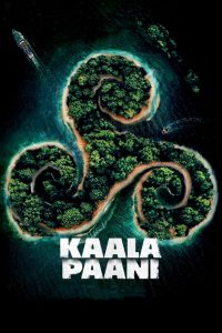 Kaala Paani (2023) Season 01 – Full Series Download & Watch FREE – MRBOBD.COM