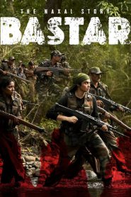 Bastar: The Naxal Story – Full Movie Download & Watch FREE – MRBOBD.COM