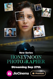 Honeymoon Photographer (2024) Season 01 – Hindi + Tamil + Telegu + Kannada – Full Series Download & Watch FREE – MRBOBD.COM