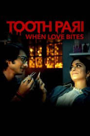 Tooth Pari: When Love Bites (2023) – Full Series Download & Watch FREE – MRBOBD.COM