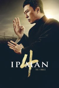 Ip Man 4: The Finale (2019) Hindi  – Full Movie Download & Watch FREE – MRBOBD.COM