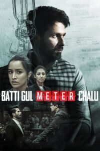 Batti Gul Meter Chalu (2018) – Full Movie Download & Watch FREE – MRBOBD.COM