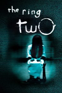 The Ring Two (2005) Hindi/English – Full Movie Download & Watch FREE – MRBOBD.COM