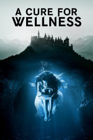 A Cure for Wellness (2017) Hindi + English – Full Movie Download & Watch FREE – MRBOBD.COM