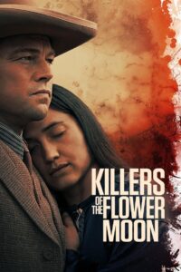 Killers of the Flower Moon (2023) English/Hindi Dual Audio – Full Movie Download & Watch FREE – MRBOBD.COM