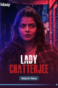 Lady Chatterjee (2024) Season 01 – Bangla Series – Fridaay – Full Movie Download & Watch