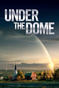 Under the Dome (2013-2015) Season 01-03 Complete – Hindi/English