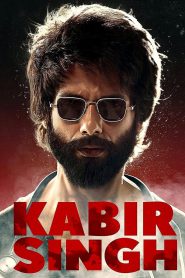 Kabir Singh (2019) – Full Movie Download & Watch