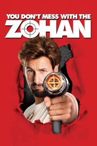 You Don’t Mess with the Zohan – Full Movie Download & Watch