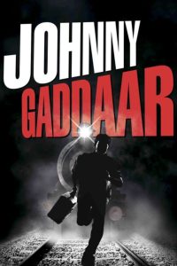 Johnny Gaddaar (2007) – Full Movie Download & Watch FREE – MRBOBD.COM