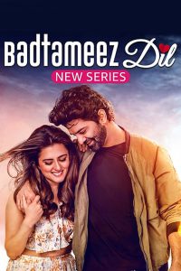 Badtameez Dil (2023) Season 01 – Complete