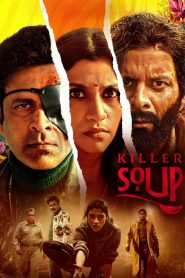 Killer Soup (2024) Season 01 – Hindi Web Series