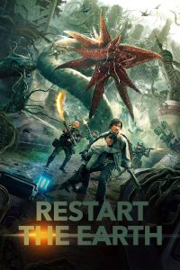 Restart the Earth (2021) Hindi/Chinese – Full Movie Download & Watch FREE – MRBOBD.COM