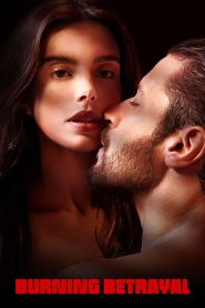 Burning Betrayal (2023) 18+ Hindi/English/Portuguese – Full Movie Download & Watch FREE – MRBOBD.COM